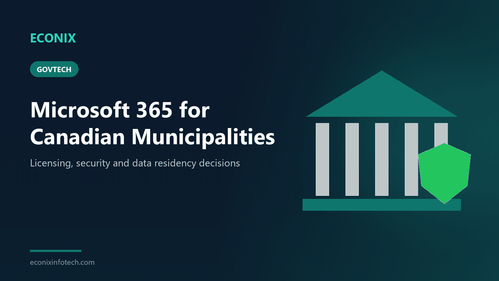 Microsoft 365 for Canadian Municipalities: Licensing, Security and Data Residency Decisions
