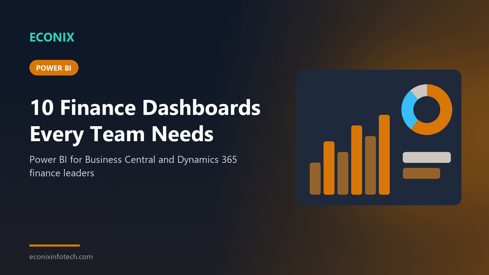 Power BI for Finance Leaders: 10 Dashboards Every Business Central and Dynamics 365 Team Should Have